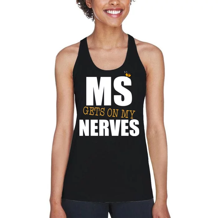 MS Gets On My Nerves Multiple Sclerosis Women's Racerback Tank