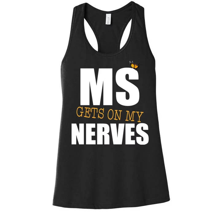 MS Gets On My Nerves Multiple Sclerosis Women's Racerback Tank