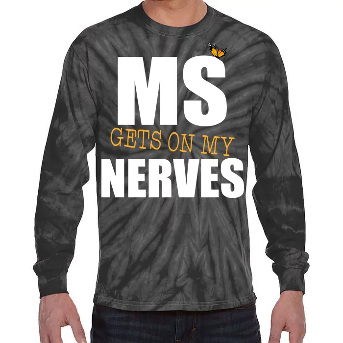 MS Gets On My Nerves Multiple Sclerosis Tie-Dye Long Sleeve Shirt