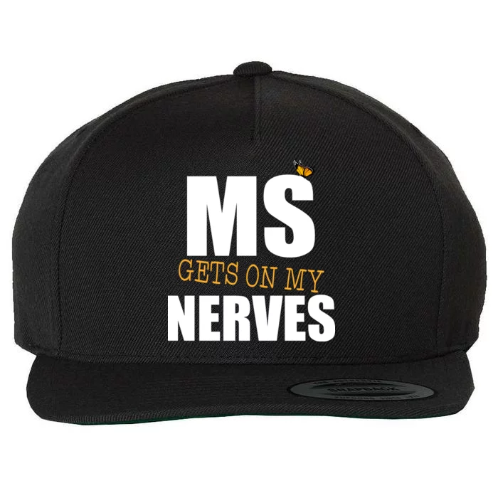 MS Gets On My Nerves Multiple Sclerosis Wool Snapback Cap