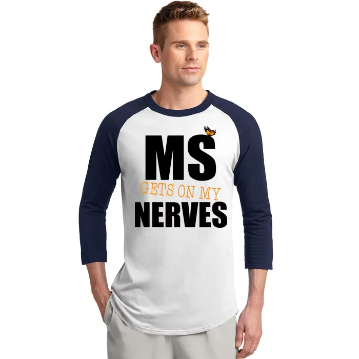 MS Gets On My Nerves Multiple Sclerosis Baseball Sleeve Shirt