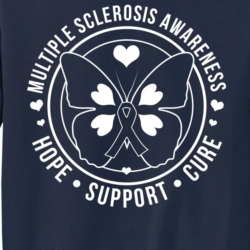 MS Multiple Sclerosis Awareness Hope Support Cure Tall Sweatshirt