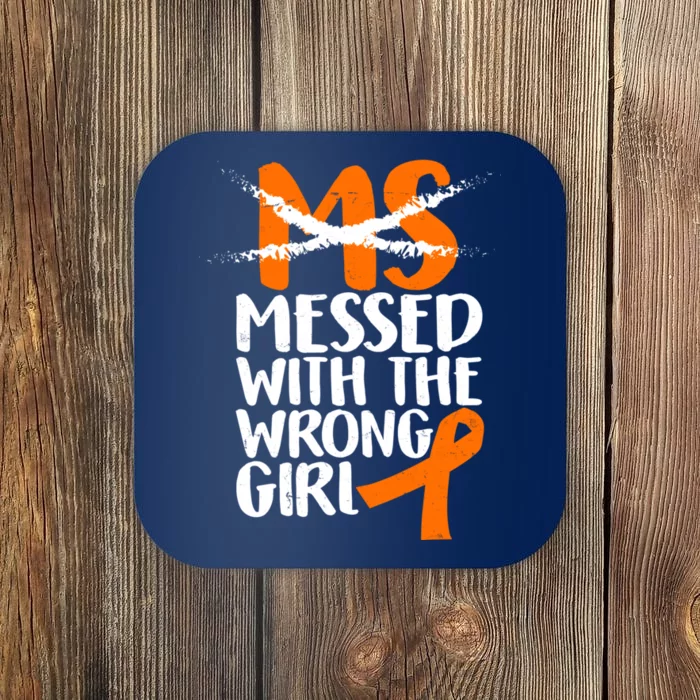 MS Multiple Sclerosis Messed With The Wrong Chick Coaster