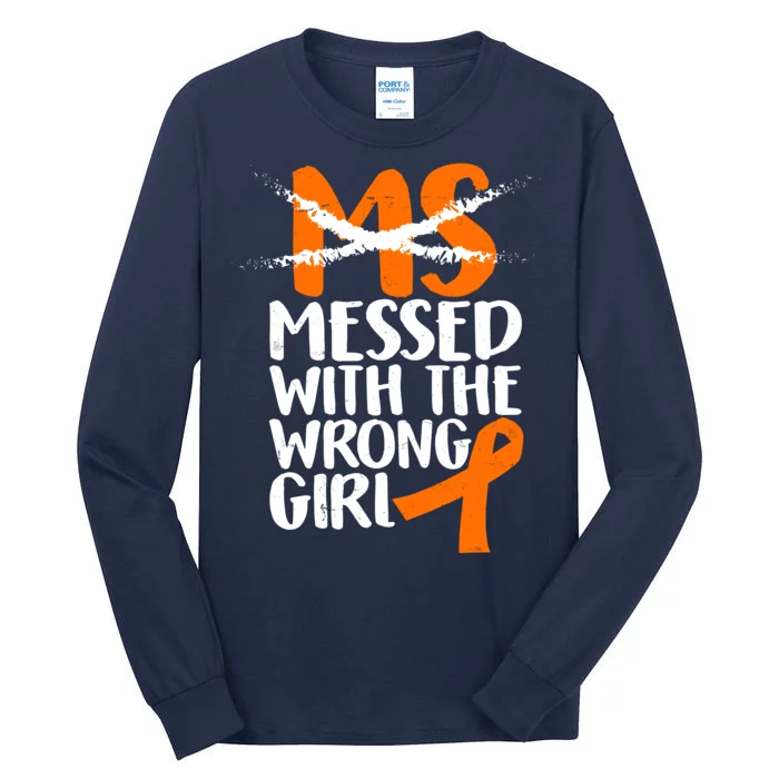 MS Multiple Sclerosis Messed With The Wrong Chick Tall Long Sleeve T-Shirt