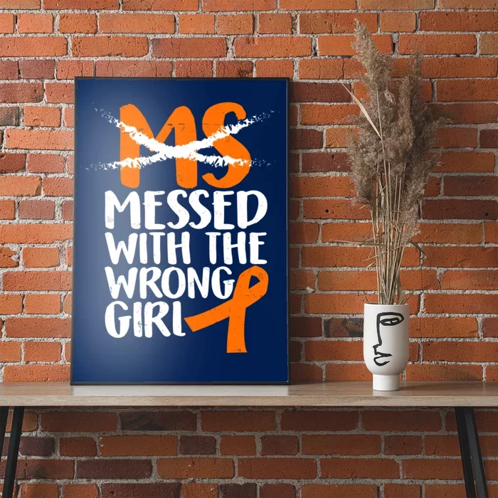 MS Multiple Sclerosis Messed With The Wrong Chick Poster