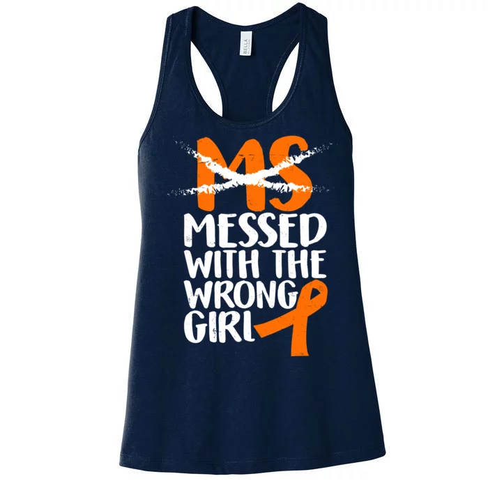 MS Multiple Sclerosis Messed With The Wrong Chick Women's Racerback Tank