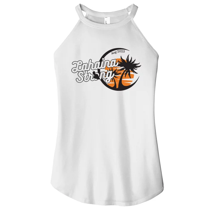 Maui Strong 100% Of Profits For Relief Efforts Maui Support Women’s Perfect Tri Rocker Tank