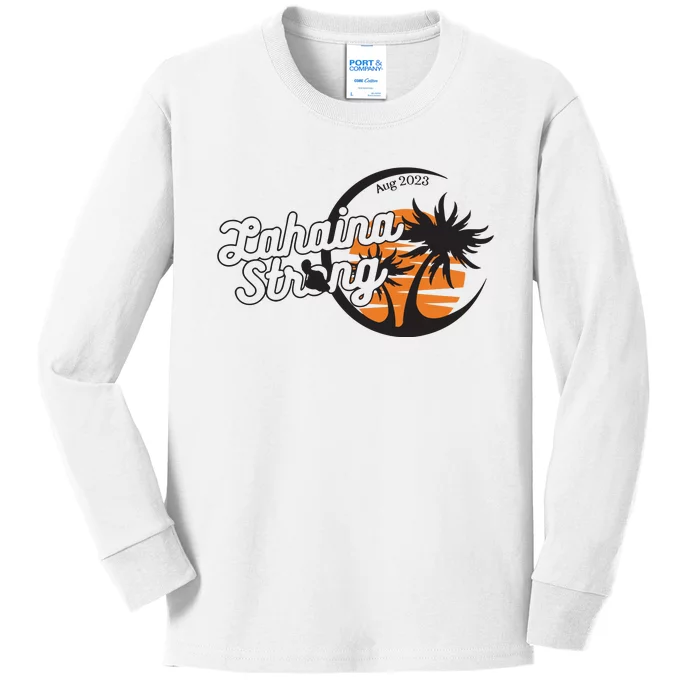 Maui Strong 100% Of Profits For Relief Efforts Maui Support Kids Long Sleeve Shirt