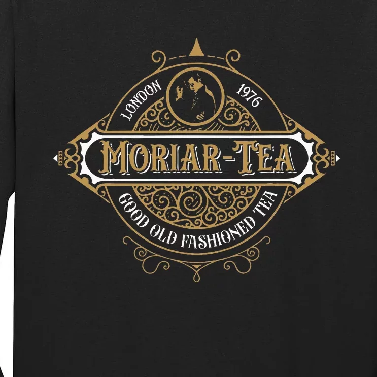 Moriartea Since 1976 Good Old Fashioned Tea Tall Long Sleeve T-Shirt