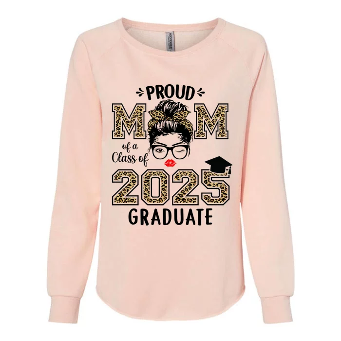 Mom Senior 2025 Proud Mom Of A Class Of 2025 Graduate Gift Womens California Wash Sweatshirt