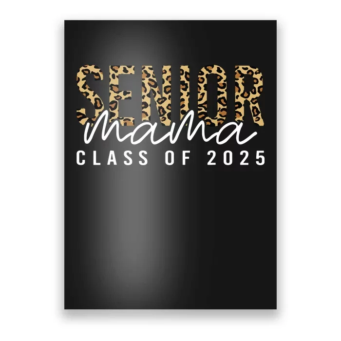 Mom Senior 2025 Proud Mom Of A Class Of 2025 Graduate Poster