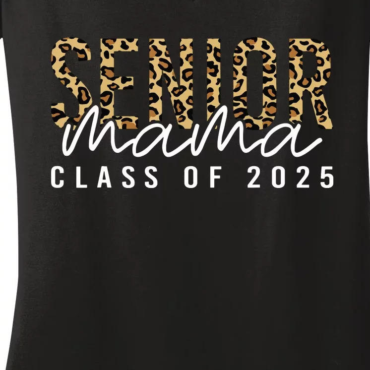 Mom Senior 2025 Proud Mom Of A Class Of 2025 Graduate Women's V-Neck T-Shirt