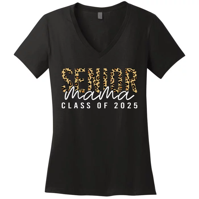 Mom Senior 2025 Proud Mom Of A Class Of 2025 Graduate Women's V-Neck T-Shirt