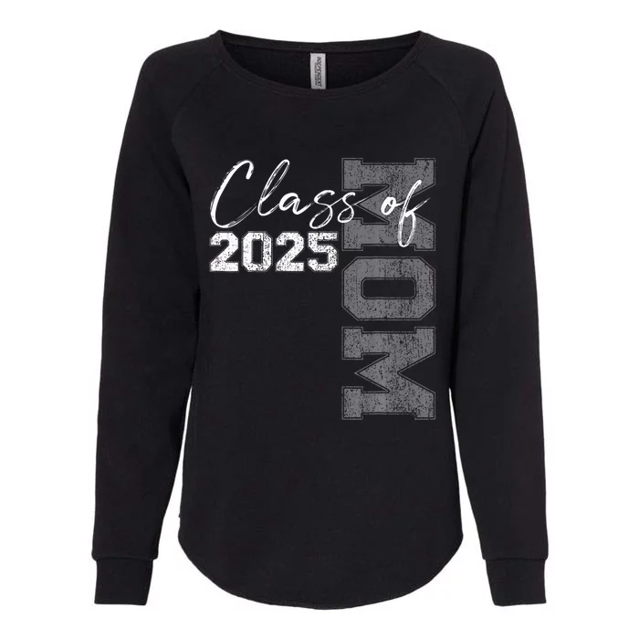 Mom Senior 2025 Proud Mom Of A Class Of 2025 Graduate Mother Womens California Wash Sweatshirt