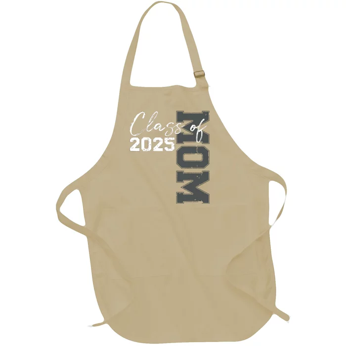 Mom Senior 2025 Proud Mom Of A Class Of 2025 Graduate Mother Full-Length Apron With Pocket