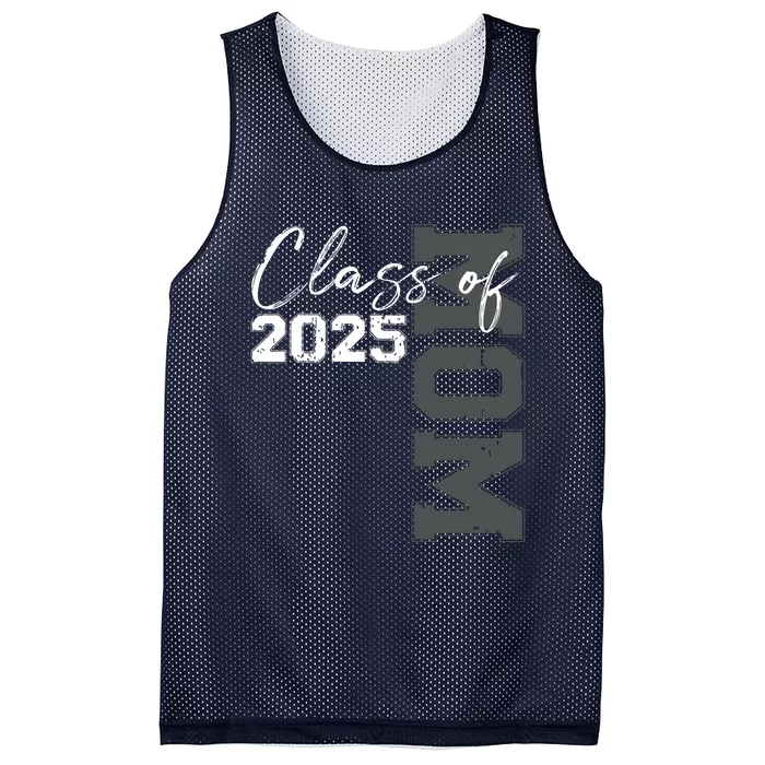 Mom Senior 2025 Proud Mom Of A Class Of 2025 Graduate Mother Mesh Reversible Basketball Jersey Tank