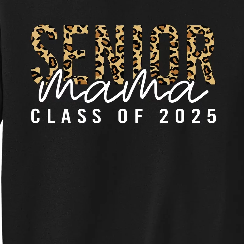 Mom Senior 2025 Proud Mom Of A Class Of 2025 Graduate Sweatshirt