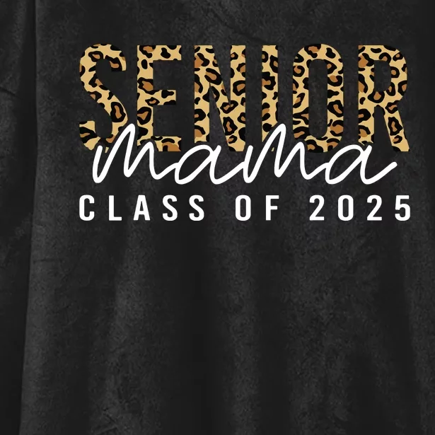 Mom Senior 2025 Proud Mom Of A Class Of 2025 Graduate Hooded Wearable Blanket