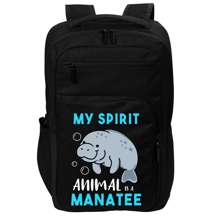 My Spirit Animal Is A Manatee Marine Biologist Gift Impact Tech Backpack