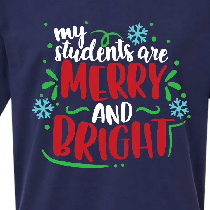 My Students Are Merry And Bright Cute Xmas Teacher Gift Sueded Cloud Jersey T-Shirt