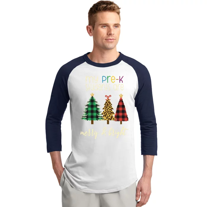 My Students Are Merry And Bright Pre K Teacher Christmas Long Sleeve Baseball Sleeve Shirt