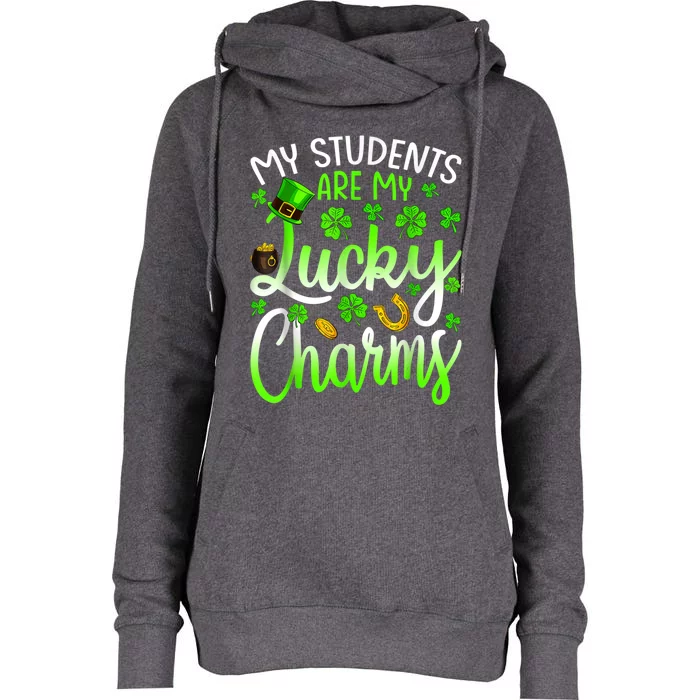 My Students Are My Lucky Charms Teacher St Patrick's Day Womens Funnel Neck Pullover Hood