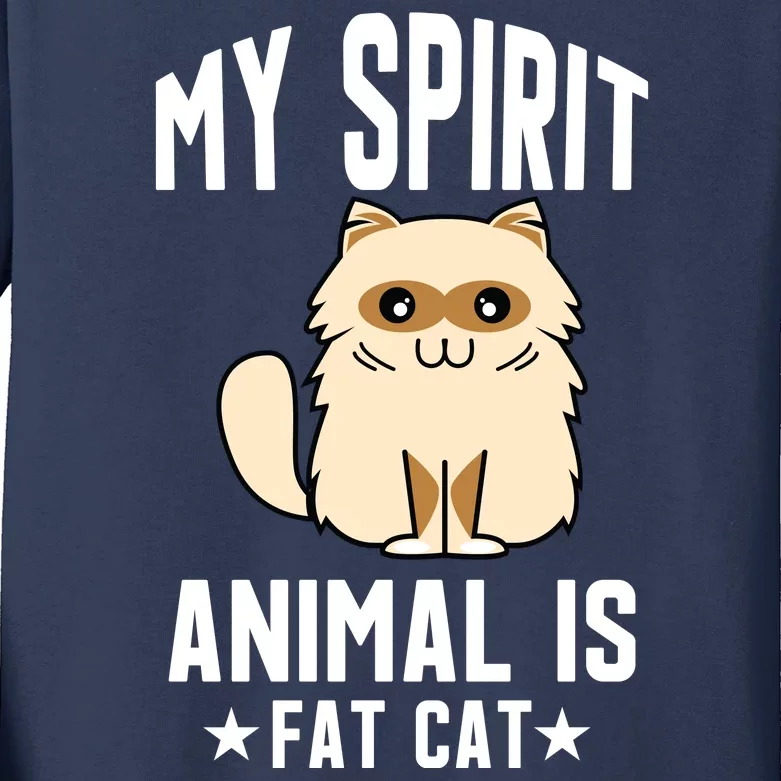 My Spirit Animal Is Fat Cat Kids Long Sleeve Shirt