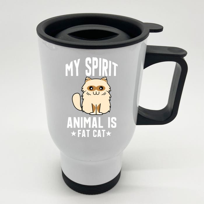 My Spirit Animal Is Fat Cat Front & Back Stainless Steel Travel Mug