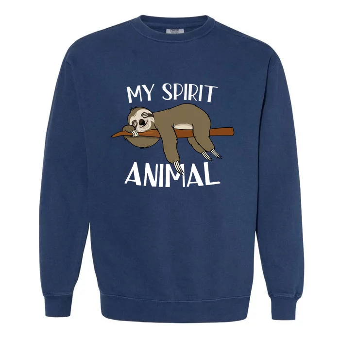 My Spirit Animal Is A Sloth Garment-Dyed Sweatshirt