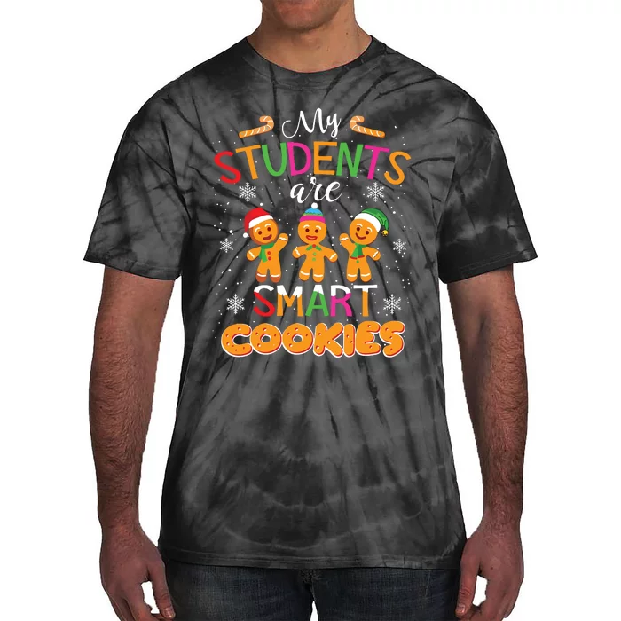 My Students Are Smart Cookies Christmas Teacher Gift Tie-Dye T-Shirt