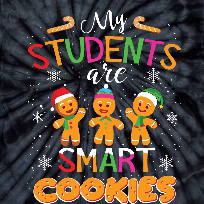 My Students Are Smart Cookies Christmas Teacher Gift Tie-Dye T-Shirt