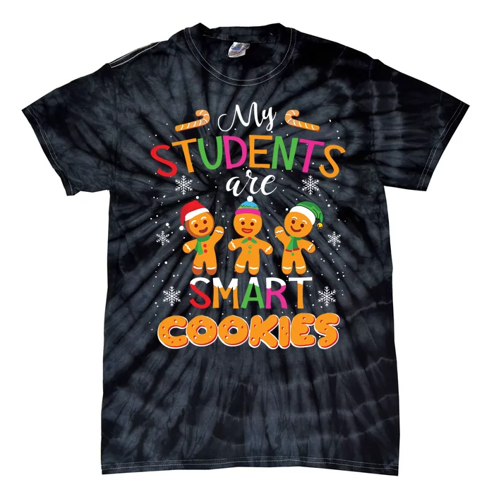 My Students Are Smart Cookies Christmas Teacher Gift Tie-Dye T-Shirt