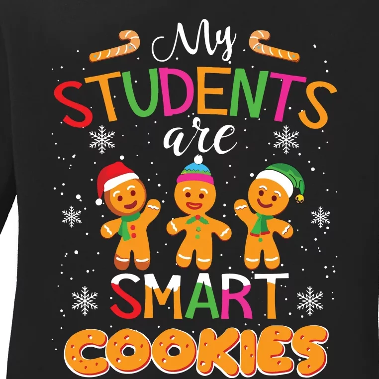 My Students Are Smart Cookies Christmas Teacher Gift Ladies Long Sleeve Shirt