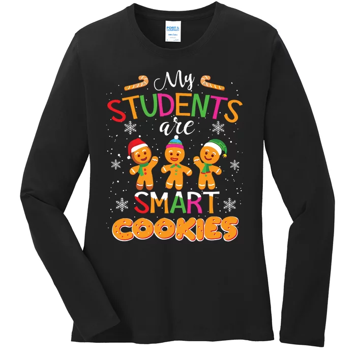 My Students Are Smart Cookies Christmas Teacher Gift Ladies Long Sleeve Shirt