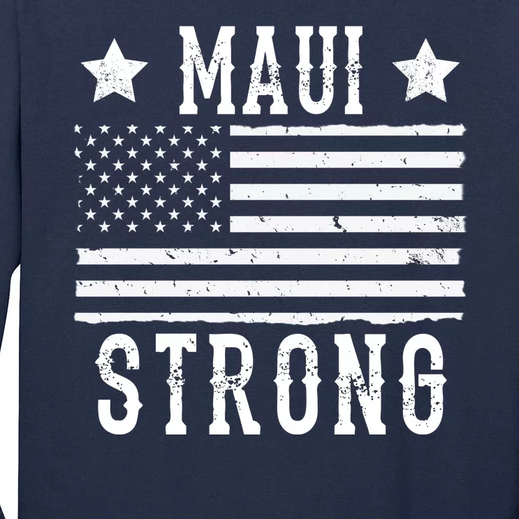 Maui Strong American Flag Tall Long Sleeve T-Shirt