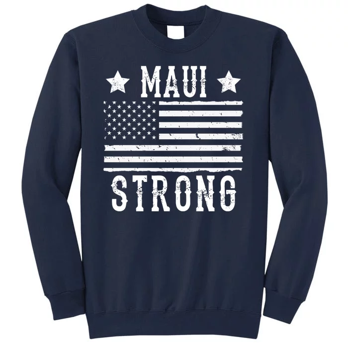 Maui Strong American Flag Tall Sweatshirt