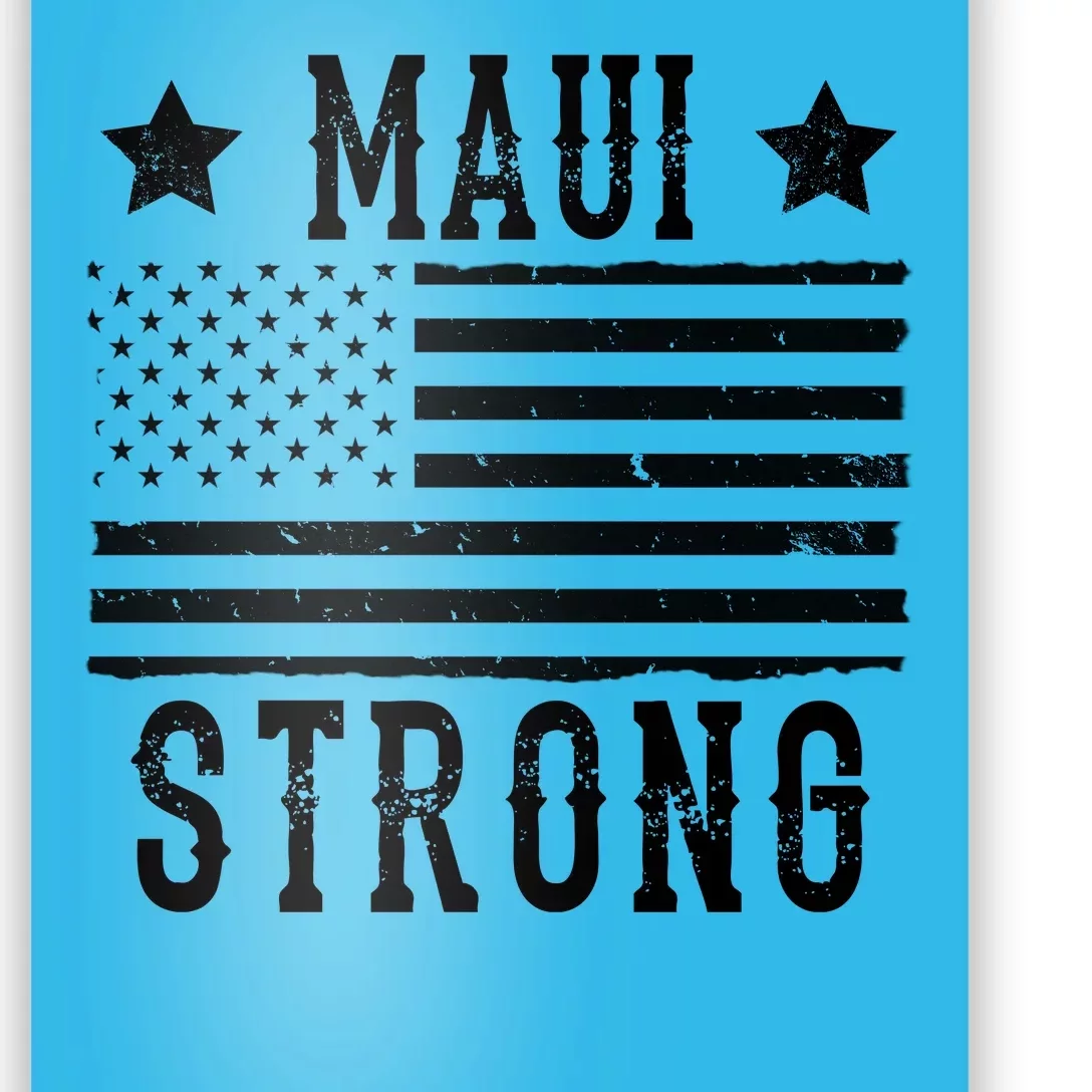 Maui Strong American Flag Poster