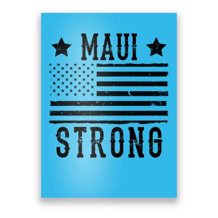 Maui Strong American Flag Poster