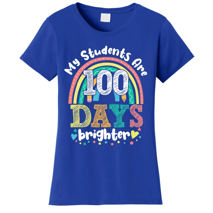 My Students Are 100 Days Brighter Rainbow 100th Day School Funny Gift Women's T-Shirt