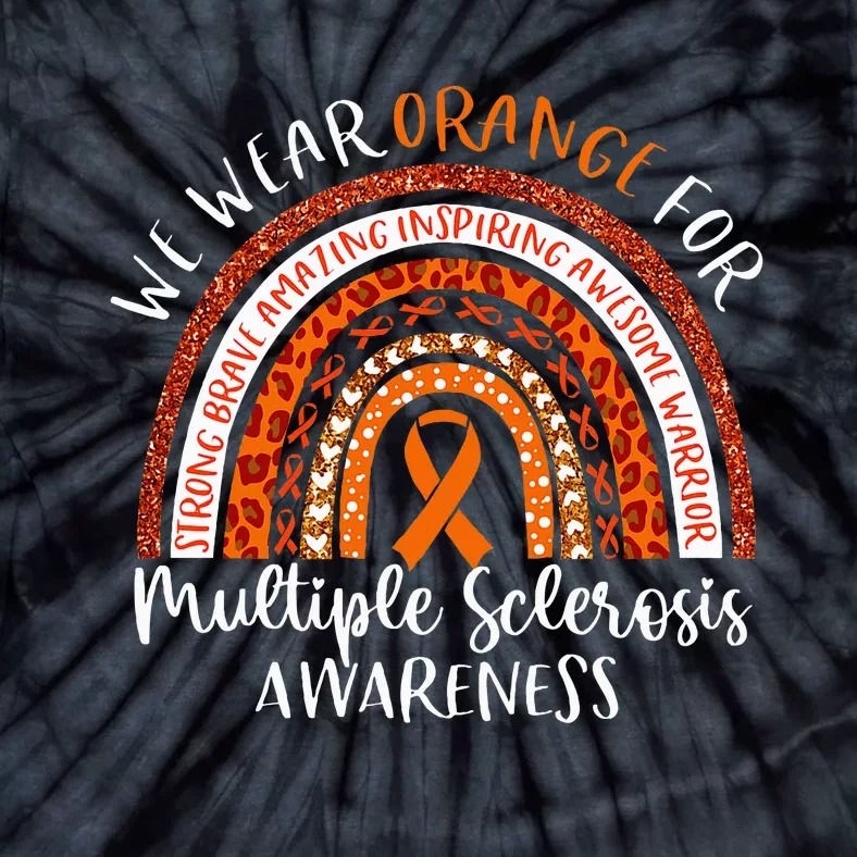 Multiple Sclerosis Awareness We Wear Orange Ms Rainbow Tie-Dye T-Shirt