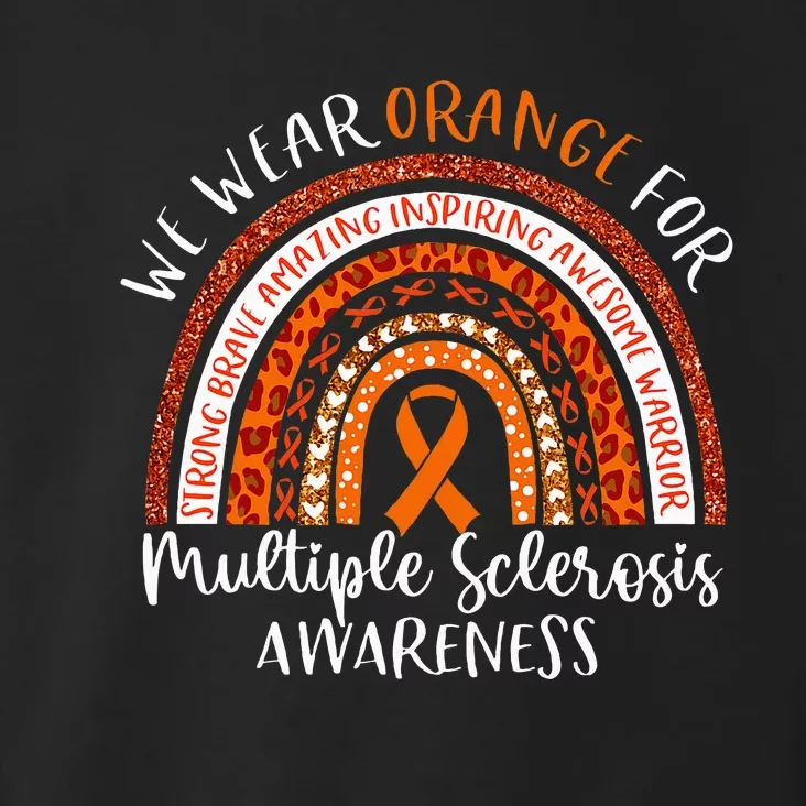 Multiple Sclerosis Awareness We Wear Orange Ms Rainbow Toddler Hoodie