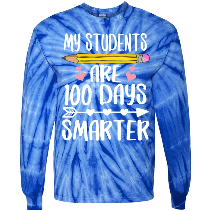 My Students Are 100 Days Smarter Teacher Gift Tie-Dye Long Sleeve Shirt