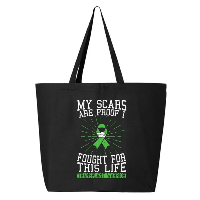 My Scars Are Proof I Fought For This Life Transplant Warrior 25L Jumbo Tote