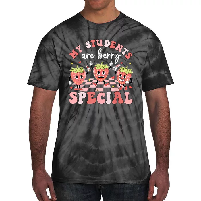 My Students Are Berry Special ValentineS Day Teacher Tie-Dye T-Shirt