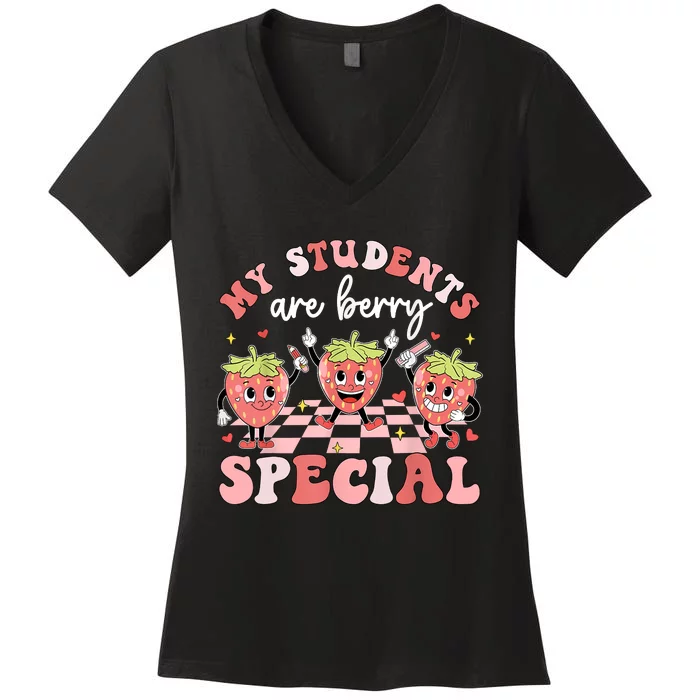 My Students Are Berry Special ValentineS Day Teacher Women's V-Neck T-Shirt