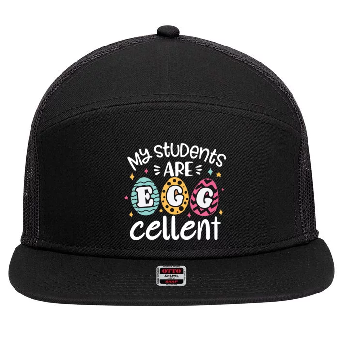 My Students Are Egg Cellent Teacher Easter Eggs 7 Panel Mesh Trucker Snapback Hat