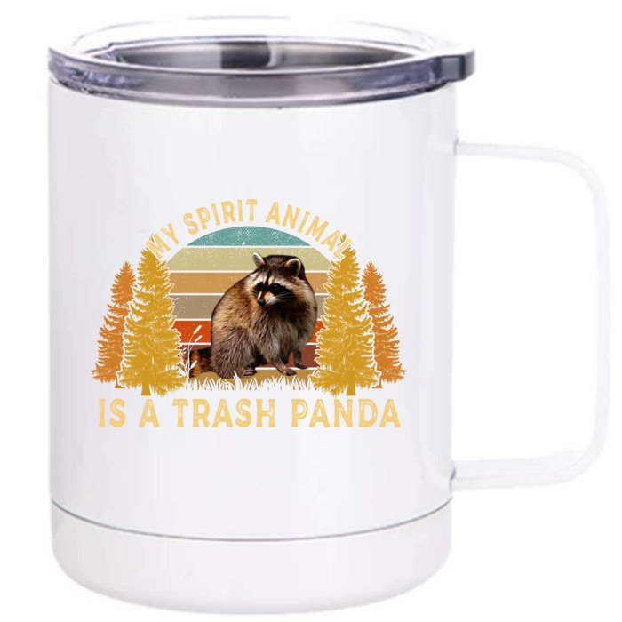 My Spirit Animal Is A Trash Panda Raccoon Vintage Gift Front & Back 12oz Stainless Steel Tumbler Cup