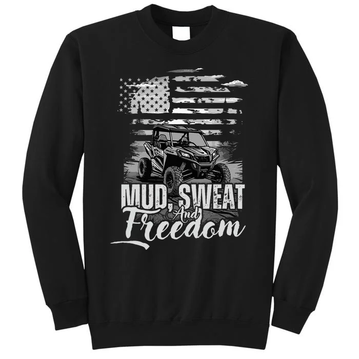 Mud Sweat And Freedom Patriotic American Offroad Sxs Utv Tall Sweatshirt