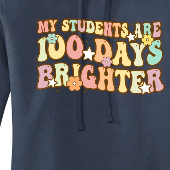 My Students Are 100 Days Brighter Eduactor Teacher Gift Women's Pullover Hoodie