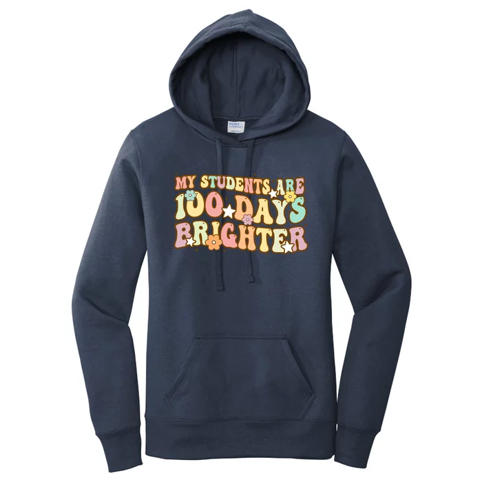 My Students Are 100 Days Brighter Eduactor Teacher Gift Women's Pullover Hoodie